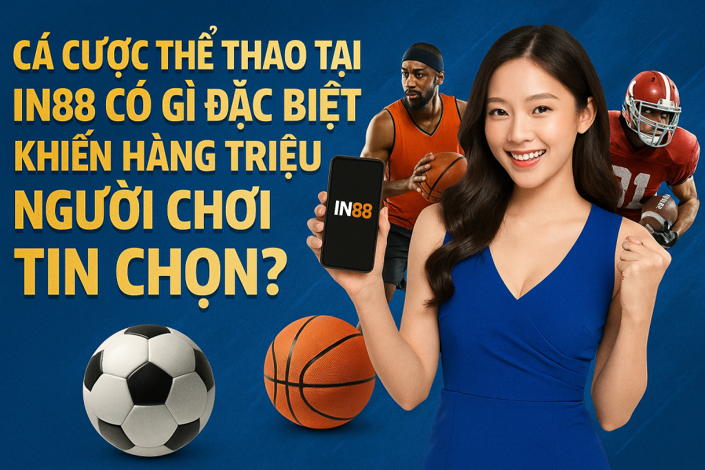 Cá cược thể thao tại IN88 Cá cược thể thao tại IN88